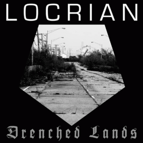 Locrian : Drenched Lands